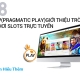 Giới thiệu trò chơi Slot trực tuyến PP (PRAGMATIC PLAY)